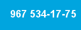 967 534-17-75